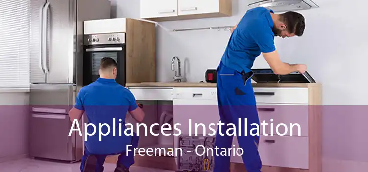 Appliances Installation Freeman - Ontario