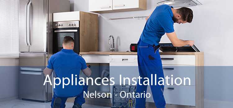 Appliances Installation Nelson - Ontario