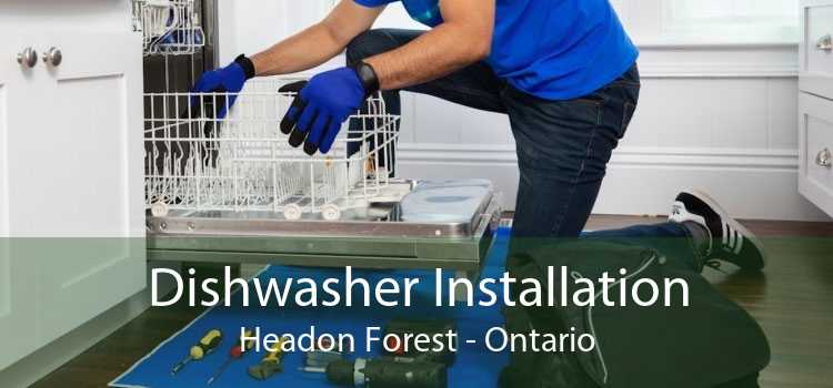 Dishwasher Installation Headon Forest - Ontario