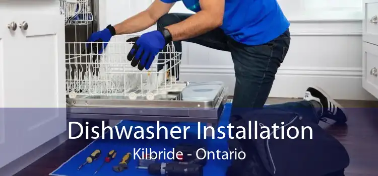 Dishwasher Installation Kilbride - Ontario