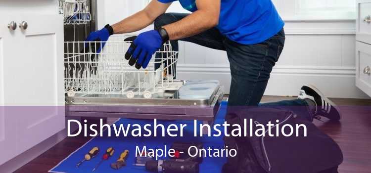 Dishwasher Installation Maple - Ontario