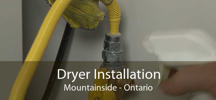 Dryer Installation Mountainside - Ontario