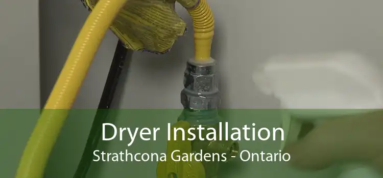 Dryer Installation Strathcona Gardens - Ontario