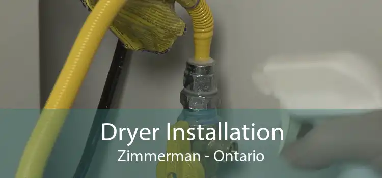 Dryer Installation Zimmerman - Ontario