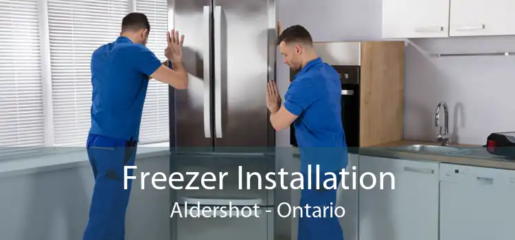Freezer Installation Aldershot - Ontario