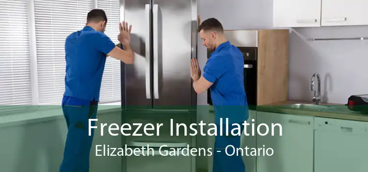 Freezer Installation Elizabeth Gardens - Ontario