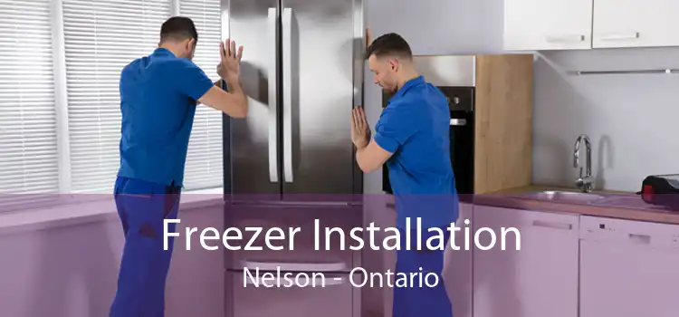 Freezer Installation Nelson - Ontario