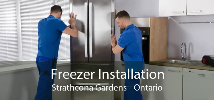 Freezer Installation Strathcona Gardens - Ontario