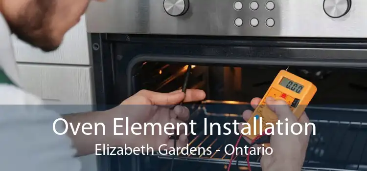 Oven Element Installation Elizabeth Gardens - Ontario