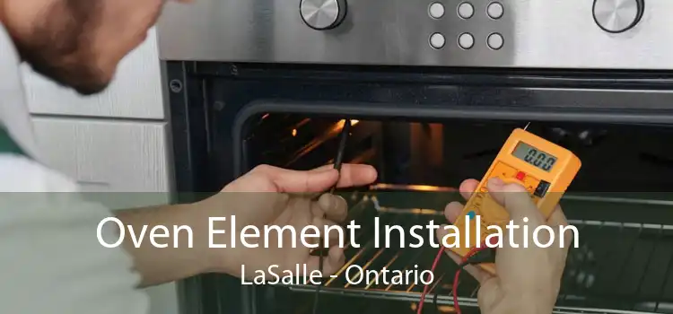 Oven Element Installation LaSalle - Ontario