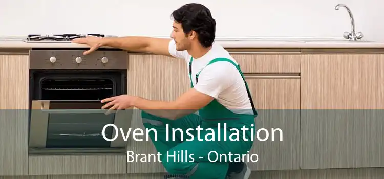 Oven Installation Brant Hills - Ontario