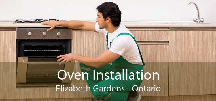 Oven Installation Elizabeth Gardens - Ontario