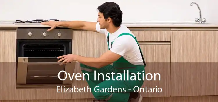 Oven Installation Elizabeth Gardens - Ontario