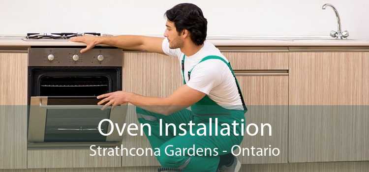 Oven Installation Strathcona Gardens - Ontario