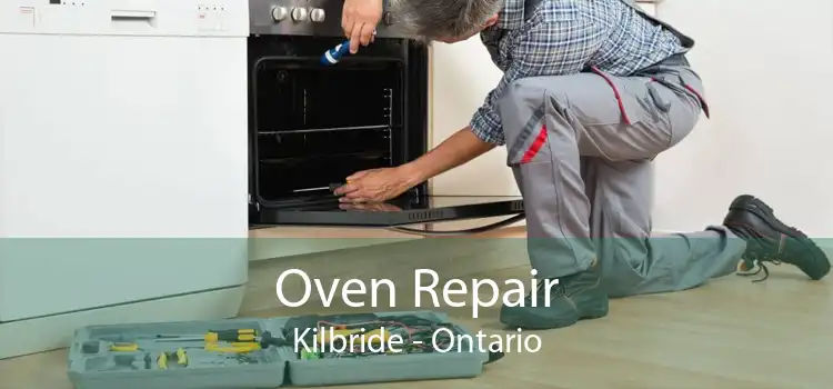 Oven Repair Kilbride - Ontario