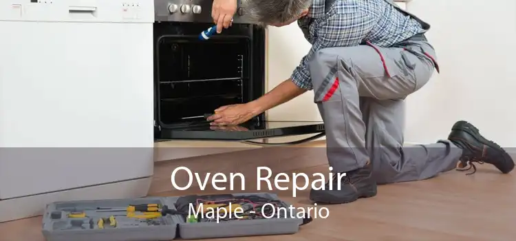 Oven Repair Maple - Ontario
