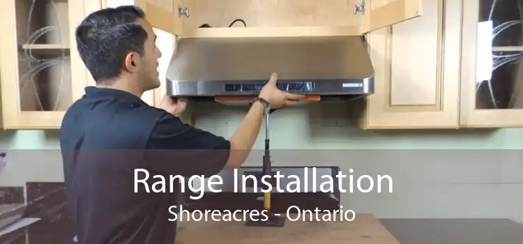 Range Installation Shoreacres - Ontario