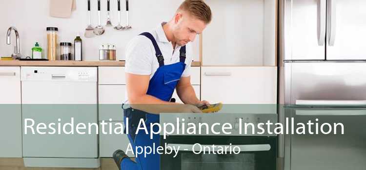 Residential Appliance Installation Appleby - Ontario