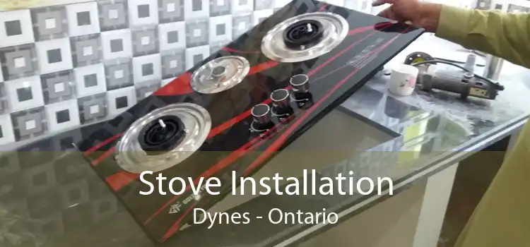 Stove Installation Dynes - Ontario