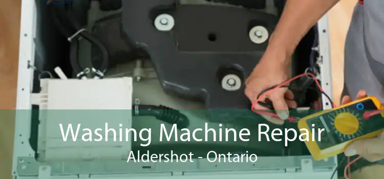 Washing Machine Repair Aldershot - Ontario