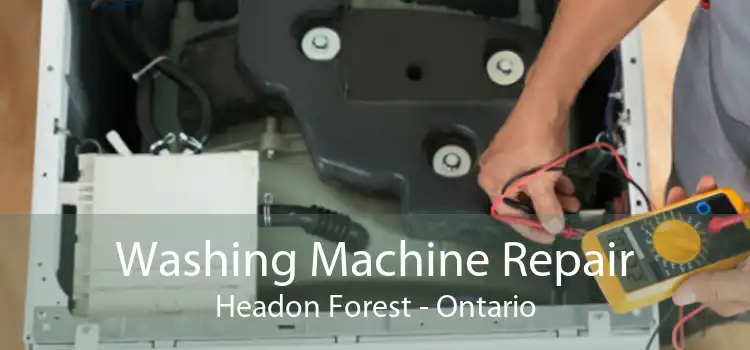 Washing Machine Repair Headon Forest - Ontario