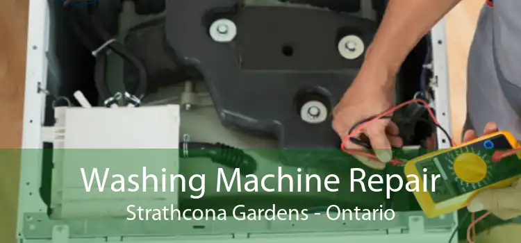 Washing Machine Repair Strathcona Gardens - Ontario